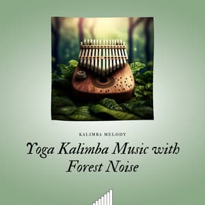 Yoga Kalimba Music with Forest Noise - Kalimba Melody