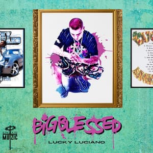 Big Blessed - Lucky Luciano