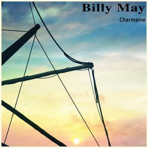Charmaine - Billy May