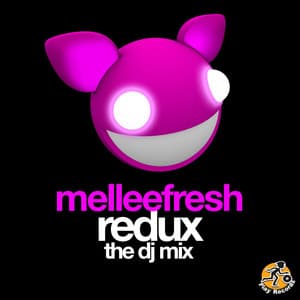 Redux: The DJ Mix - Melleefresh