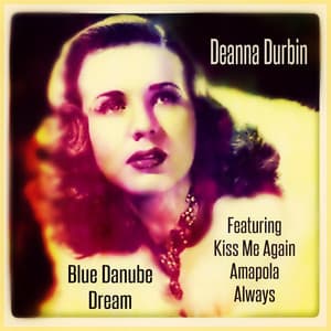 Blue Danube Dream - Deanna Durbin