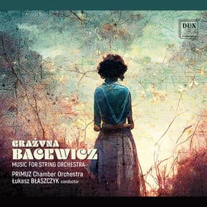 Bacewicz: Music for String Orchestra - Grażyna Bacewicz