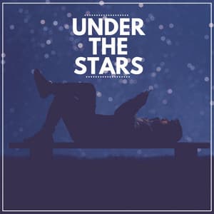 Under the Stars - Lullabies for Deep Meditation