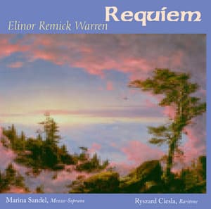 Elinor Remick Warren: Requiem - Elinor Remick Warren