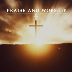 Praise Ye The Lord - Praise and Worship