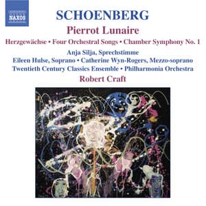 Schoenberg: Pierrot Lunaire / Chamber Symphony No. 1 / 4 Orchestral Songs - Arnold Schoenberg