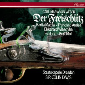 Weber: Der Freischütz - Carl Maria von Weber
