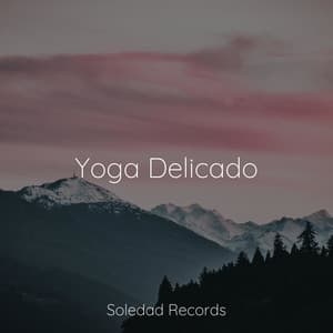 Yoga Delicado - Sonidos de lluvia para dormir