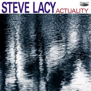 Actuality - Steve Lacy