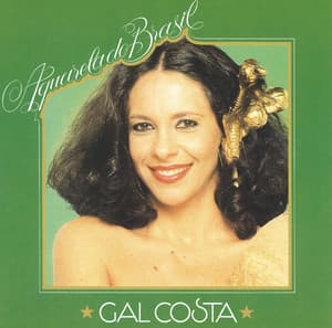 Aquarela Do Brasil - Gal Costa