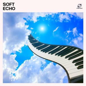 Soft Echo: Instrumental Piano Music - Relaxing Piano Masters
