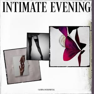 Intimate Evening - Calming Instrumental
