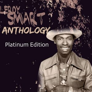 Leroy Smart Anthology - Leroy Smart