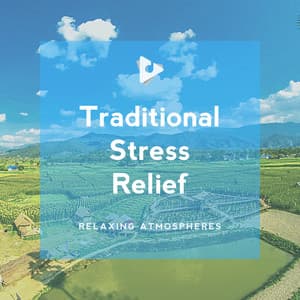 Traditional Stress Relief - Japanese Relaxation and Meditation