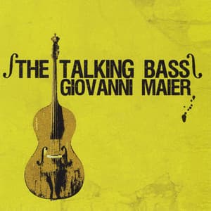 The Talking Bass - Giovanni Maier