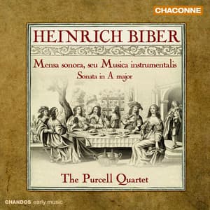 Biber: Mensa sonora, seu Musica instrumentalis & Sonata in A - Heinrich Ignaz Franz von Biber
