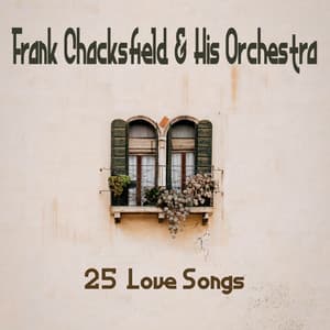 25 Love Songs - Frank Chacksfield & His Orchestra