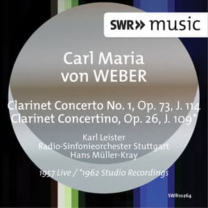 Weber: Clarinet Clarinet Concerto No. 1 in F Minor & Clarinet Concertino in E-Flat Major - Carl Maria von Weber