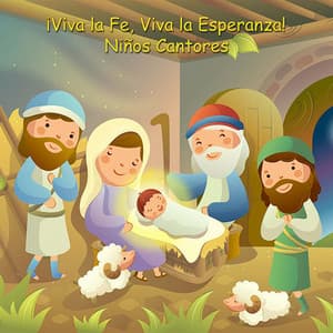 ¡Viva la Fe, Viva la Esperanza! - Niños Cantores Verbo Divino