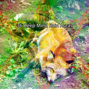 36 Deep Mind Rain Auras - Rain