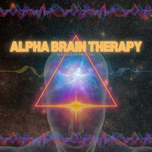Sounds of Healing - Alpha Brain Therapy