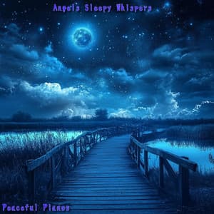 Angel's Sleepy Whispers - Peaceful Pianos