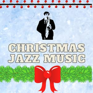 Jazz Christmas For Chilling With Family - Christmas Jazz Music