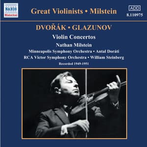 Dvorak / Glazunov: Violin Concertos - Nathan Milstein