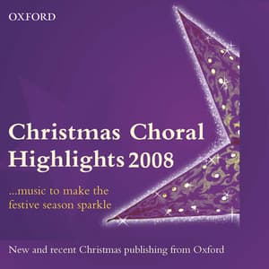Christmas Choral Highlights 2008 - Oxford University Press Music