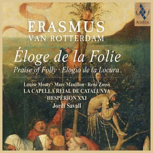 Erasmus - Lob der Torheit - La Capella Reial De Catalunya