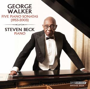 George Walker: Piano Sonatas - George Walker