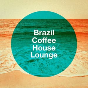 Brazil Coffee House Lounge - Bossa Nova All-Star Ensemble