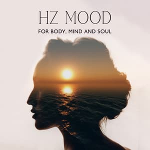 Hz Mood for Body, Mind and Soul - Relaxing Zen Music Ensemble
