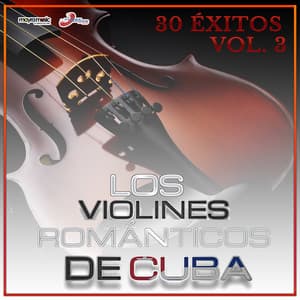 30 Éxitos, Vol. 3 - Los Violines Románticos De Cuba