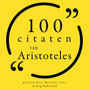 100 citaten van Aristoteles - Aristoteles