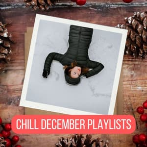 Chill December Playlists - Christmas Music Holiday