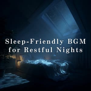 Sleep-Friendly BGM for Restful Nights - Relax α Wave