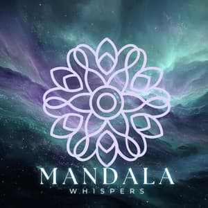 The Geometry of Stillness - Mandala Whispers