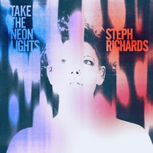Take the Neon Lights - Steph Richards