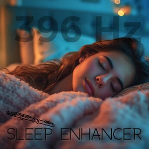 396 Hz Sleep Enhancer - 396 Hz Solfeggio Frequencies