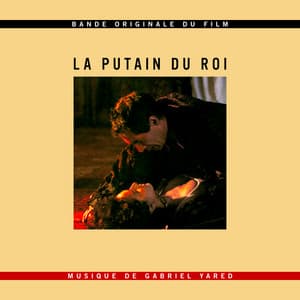 La putain du roi - Gabriel Yared