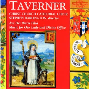 Taverner: Music for Our Lady and Divine Office - John Taverner