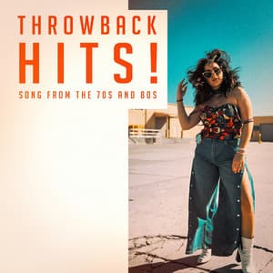 Throwback Hits! - Songs From The 70S And 80S - #1 Hits