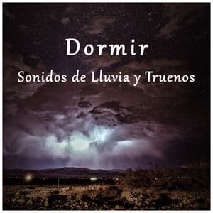 Dormir con Sonidos de Lluvia y Truenos - Sonidos de Lluvia by BNLXA