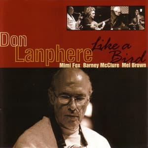 Like A Bird - Don Lanphere