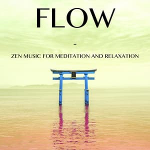 Flow - Zen Music for Meditation and Relaxation - Master Yoga the Meditation Guru