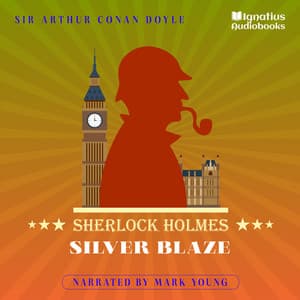 Silver Blaze - Sherlock Holmes Audiobooks
