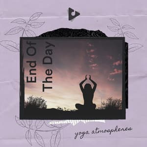 End Of The Day - Yoga Atmospheres