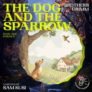 The Dog and the Sparrow - Story Time