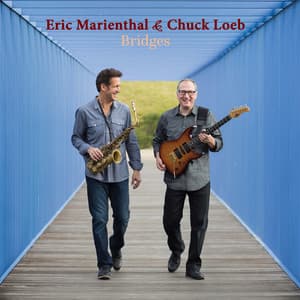 Bridges - Eric Marienthal